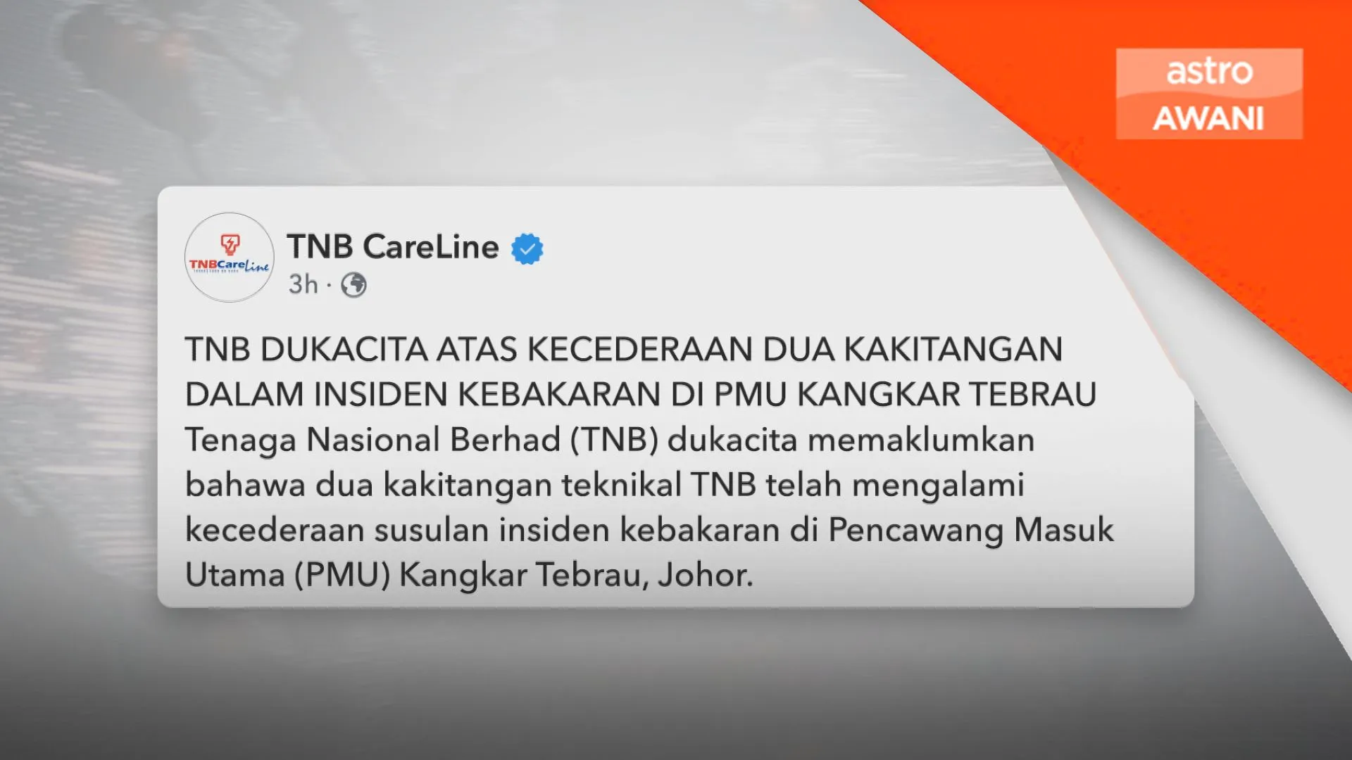 Dua petugas TNB cedera terkena renjatan elektrik