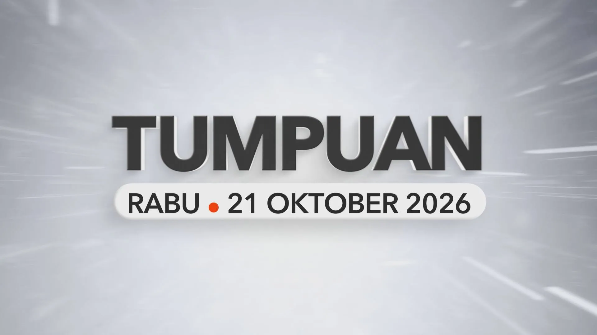 Tumpuan Rabu – 21 Oktober 2026