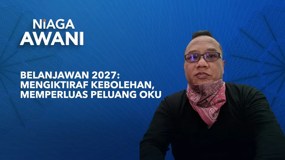 Belanjawan 2027: Mengiktiraf kebolehan, memperkasa komuniti OKU