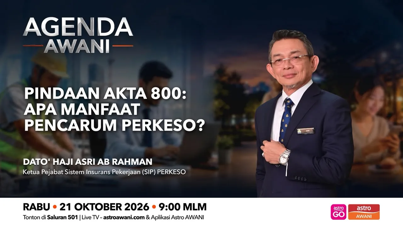 Agenda AWANI: Pindaan Akta 800 | Apa manfaat pencarum PERKESO?