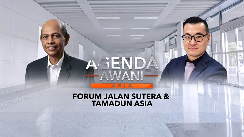 Agenda AWANI Asia: Forum jalan sutera & tamadun Asia