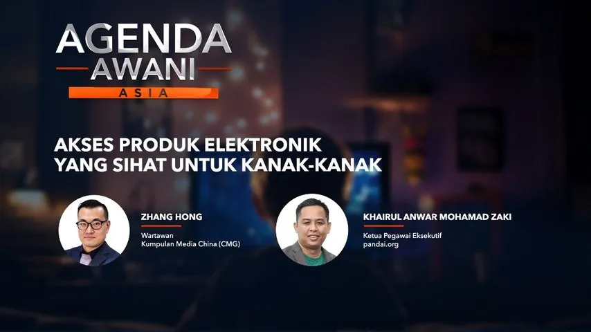 Agenda AWANI Asia: akses produk elektronik yang sihat untuk kanak-kanak