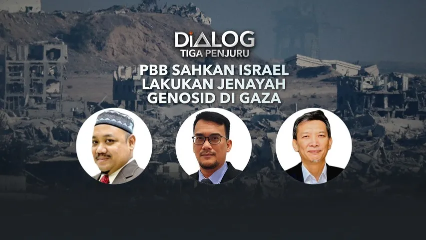Dialog Tiga Penjuru: PBB sahkan Israel lakukan jenayah genoside di Gaza