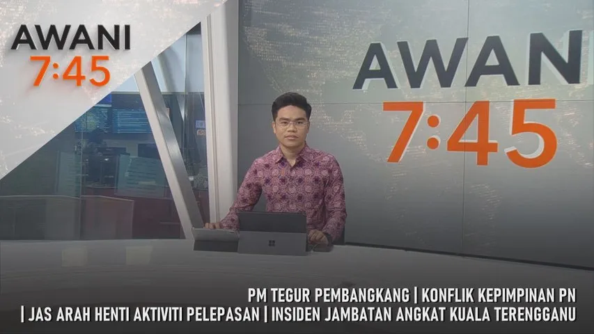 AWANI 7:45 [4/2/2026] – PM Tegur Pembangkang | Konflik Kepimpinan PN | JAS Arah Henti Aktiviti Pelepasan | Insiden Jambatan Angkat Kuala Terengganu