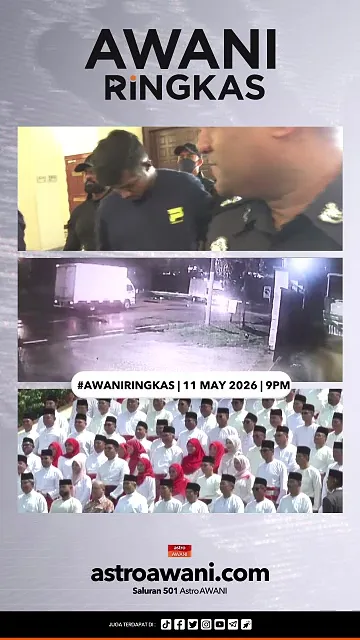 #AWANIRingkas 11 Mei 2026 | 9PM