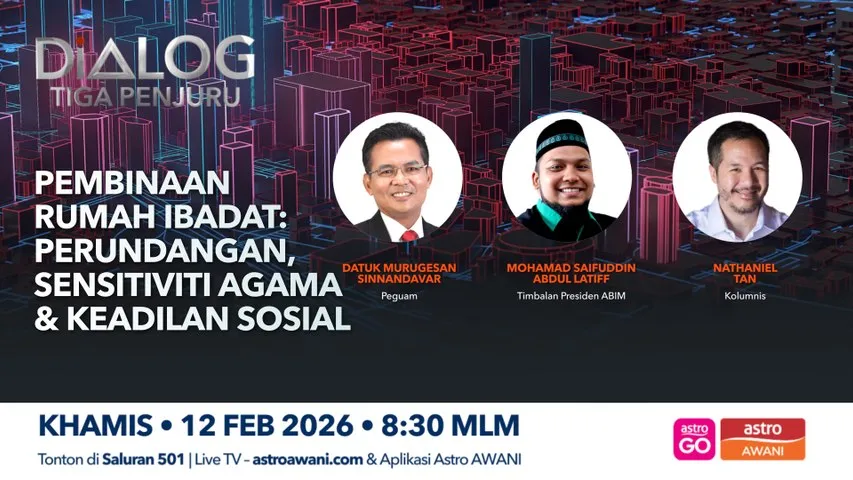 Dialog Tiga Penjuru: Pembinaan Rumah Ibadat | Perundangan, Sensitiviti Agama dan Keadilan Sosial