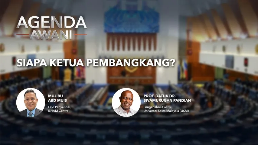 Agenda AWANI: Siapa Ketua Pembangkang?