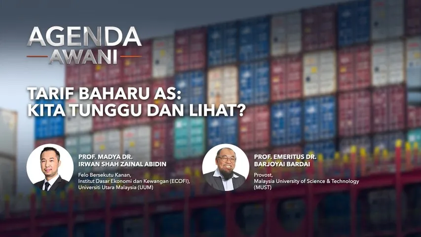 Agenda AWANI: Tarif baharu AS | Kita tunggu dan lihat?