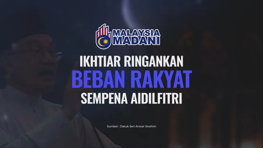 [INFOGRAFIK] Ikhtiar Ringankan Beban Rakyat Sempena Aidilfitri