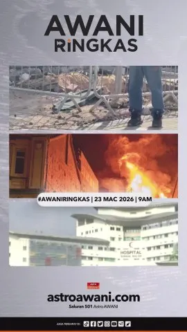 #AWANIRingkas 23 Mac 2026 | 9AM