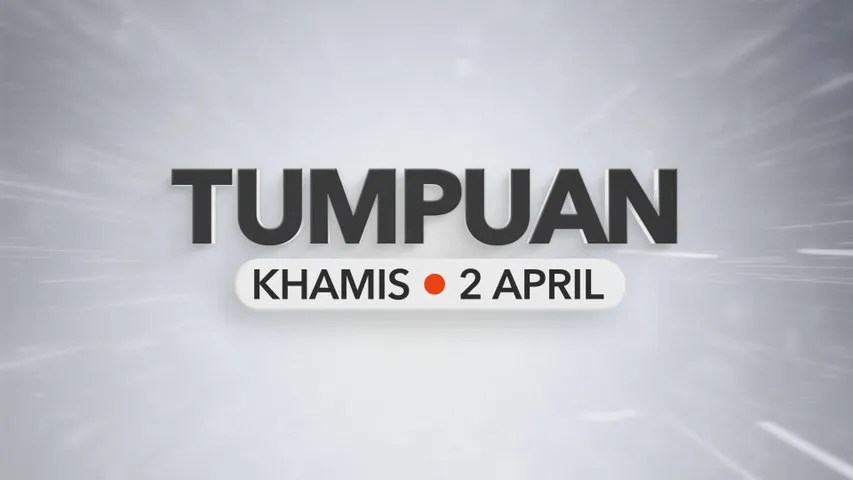 Tumpuan Khamis – 2 April 2026