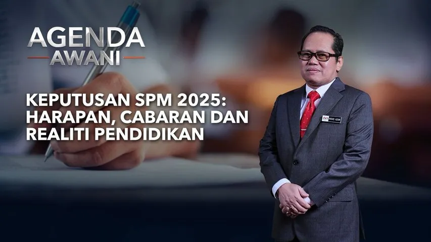Agenda AWANI: Keputusan SPM 2025 | Harapan, cabaran dan realiti pendidikan