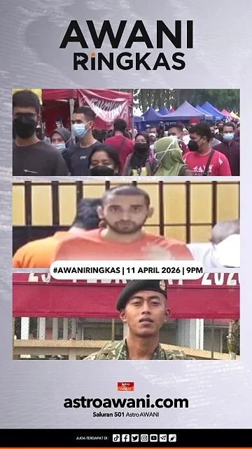 #AWANIRingkas 11 April 2026 | 9PM
