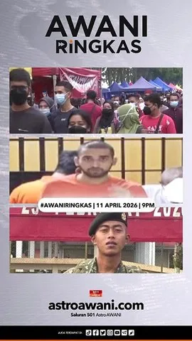 #AWANIRingkas 11 April 2026 | 9PM