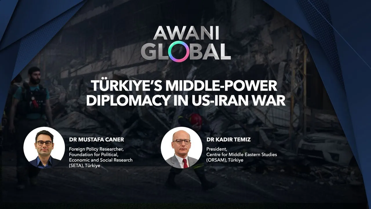 AWANI Global: Türkiye’s middle-power diplomacy in US-Iran war