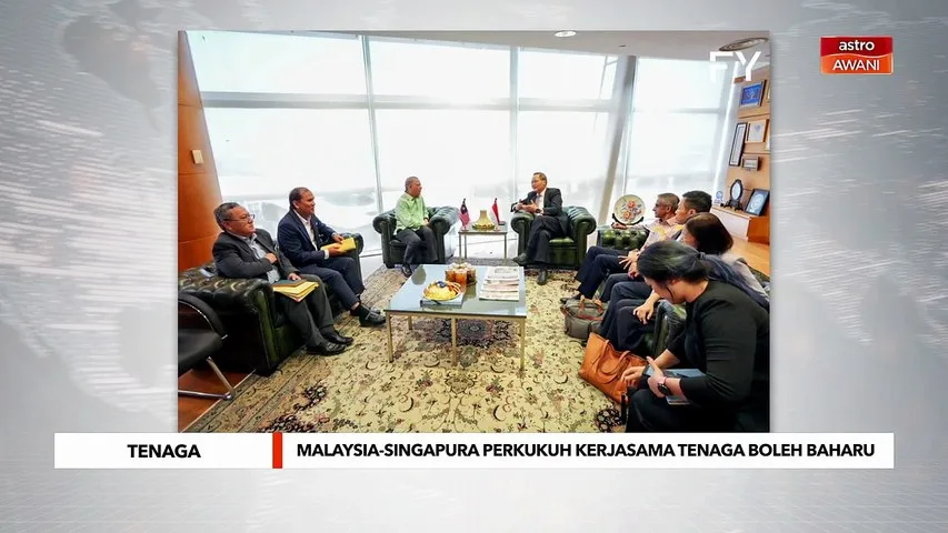 Malaysia-Singapura perkukuh kerjasama tenaga boleh baharu ASEAN
