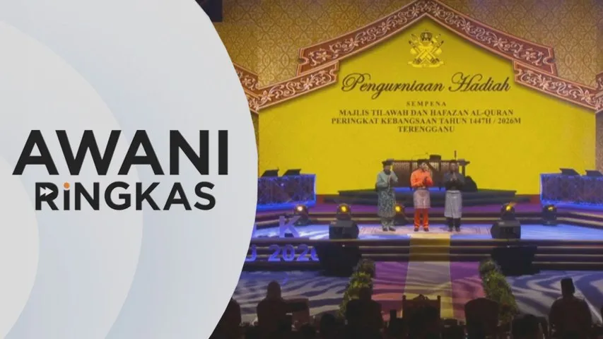 AWANI Ringkas: Tilawah Al-Quran, Hafazan Peringkat Kebangsaan 1447/2026M