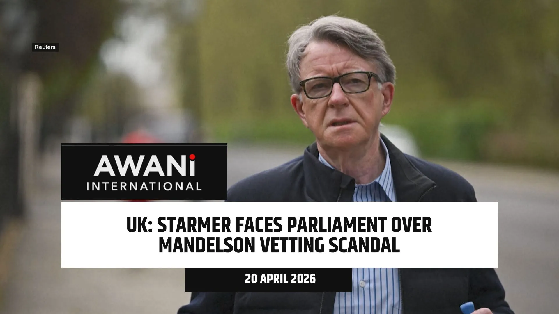 UK: Starmer faces parliament over Mandelson vetting scandal
