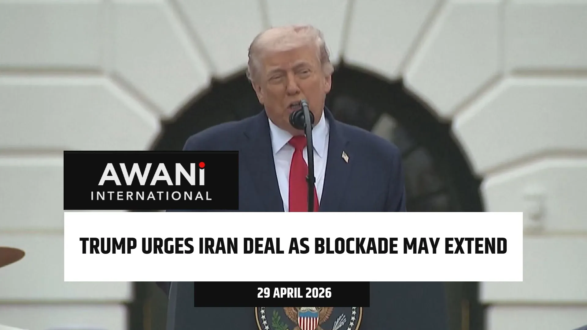 Trump urges Iran deal as blockade may extend