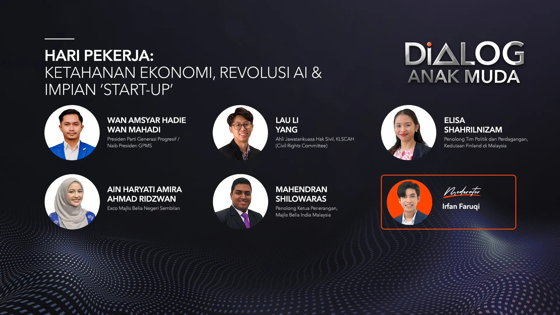Dialog Anak Muda: Hari Pekerja | Ketahanan Ekonomi, Revolusi & Impian Start-Up