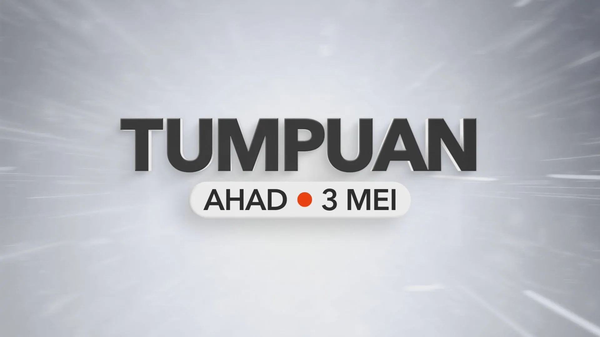 Tumpuan Ahad – 3 Mei 2026