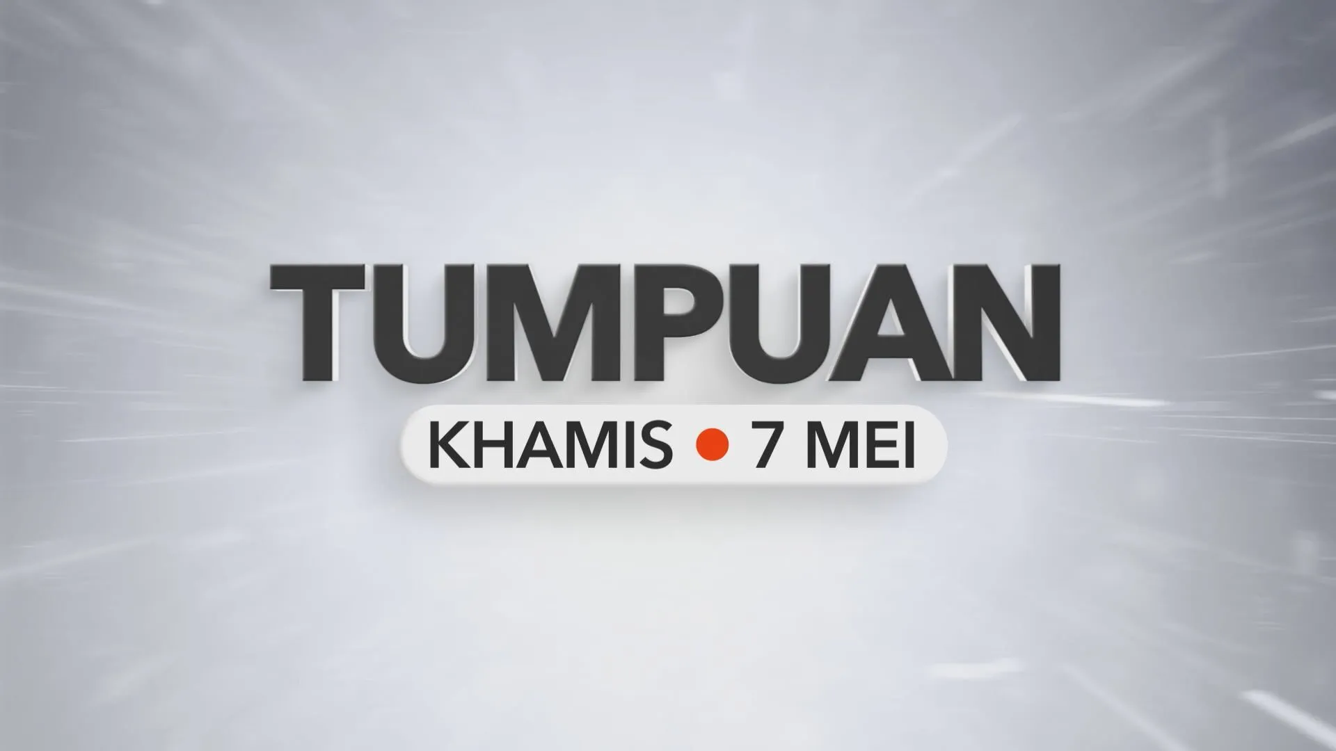 Tumpuan Khamis  –  7 Mei 2026