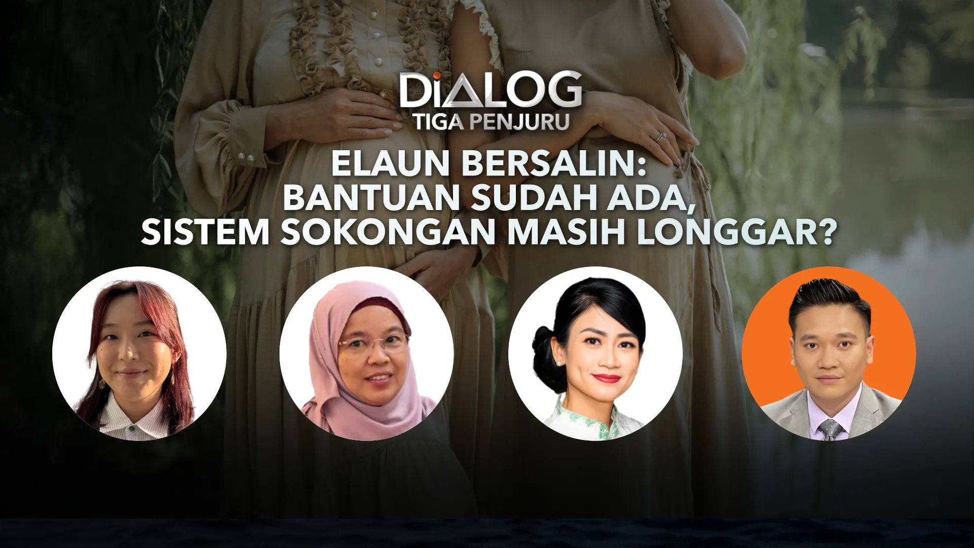 Dialog Tiga Penjuru: Elaun bersalin | Bantuan sudah ada, sistem sokongan masih longgar?