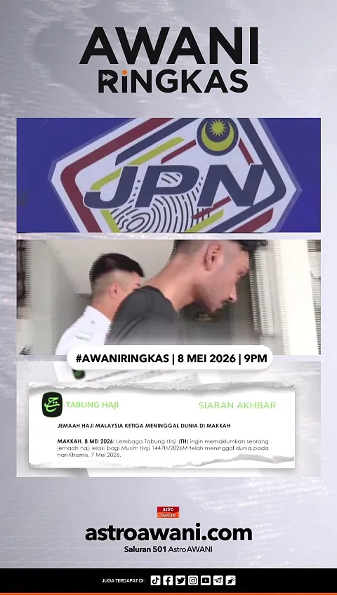 #AWANIRingkas 8 Mei 2026 | 9PM