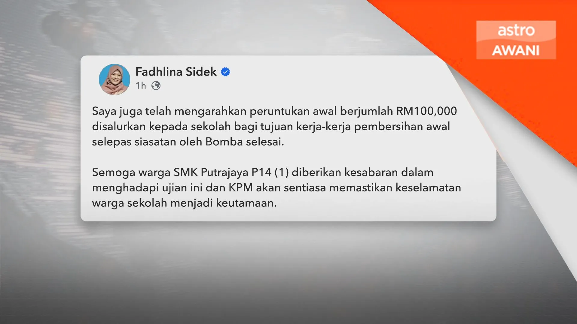 RM100,000 untuk pemulihan SMK Putrajaya Presint 14