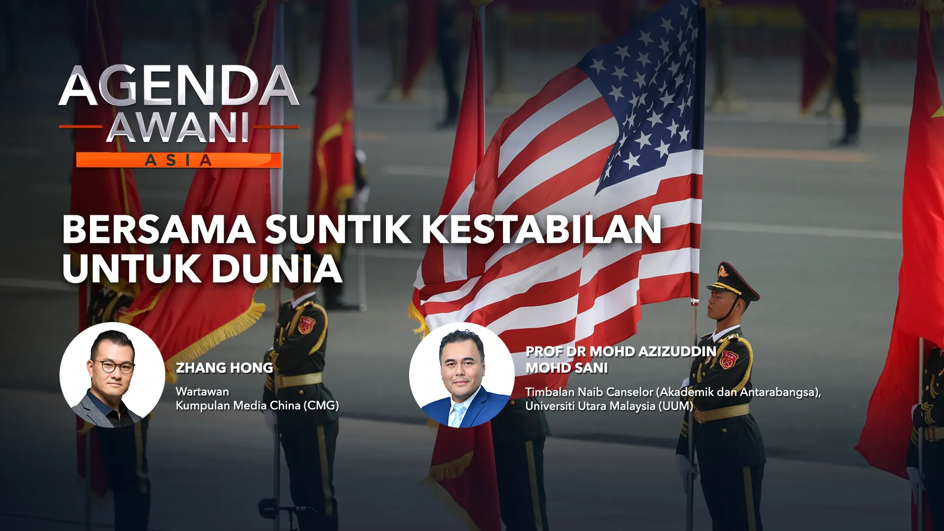Agenda AWANI Asia: Bersama Suntik Kestabilan Untuk Dunia