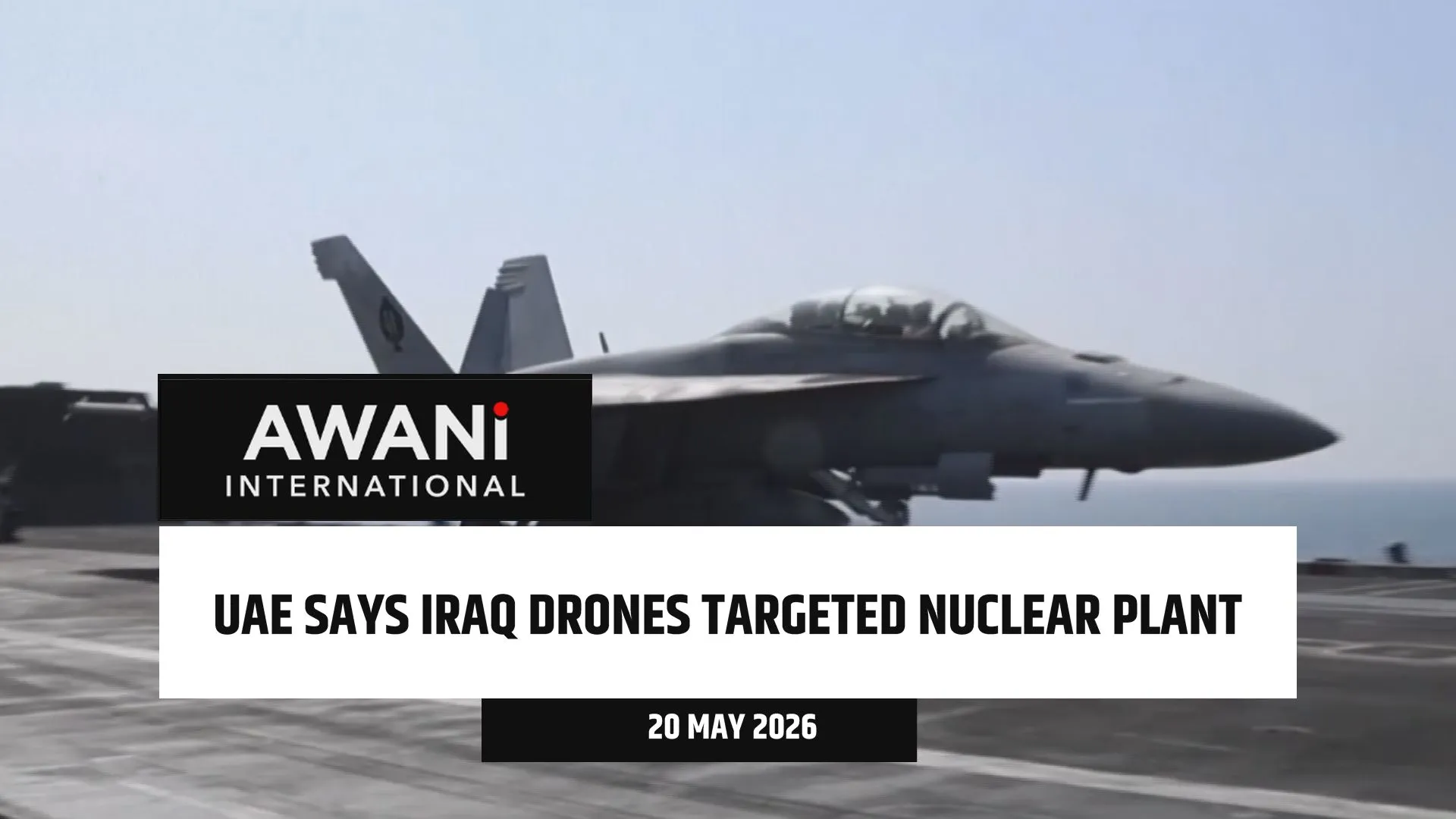 UAE says Iraq drones targeted nuclear plant