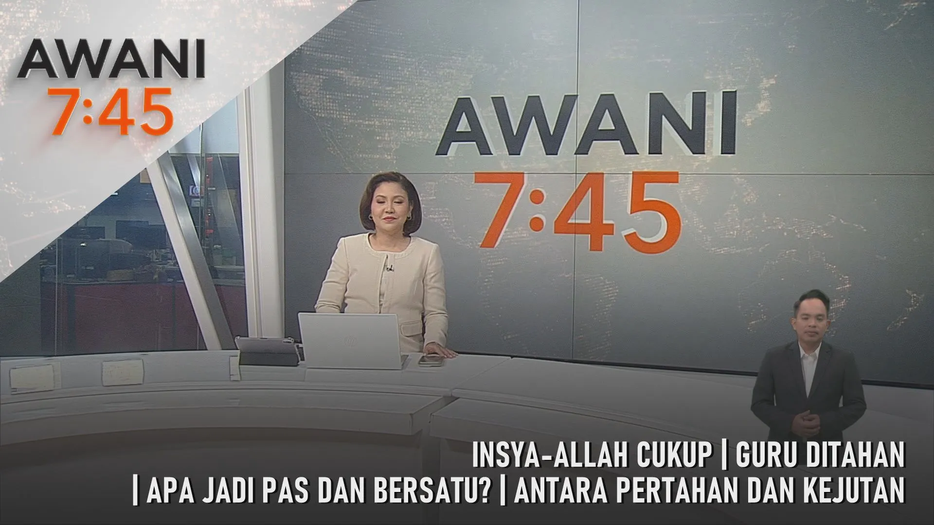AWANI 7:45 [22/5/2026] - Insya-Allah Cukup | Guru Ditahan | Apa Jadi PAS Dan BERSATU? | Antara Pertahan Dan Kejutan