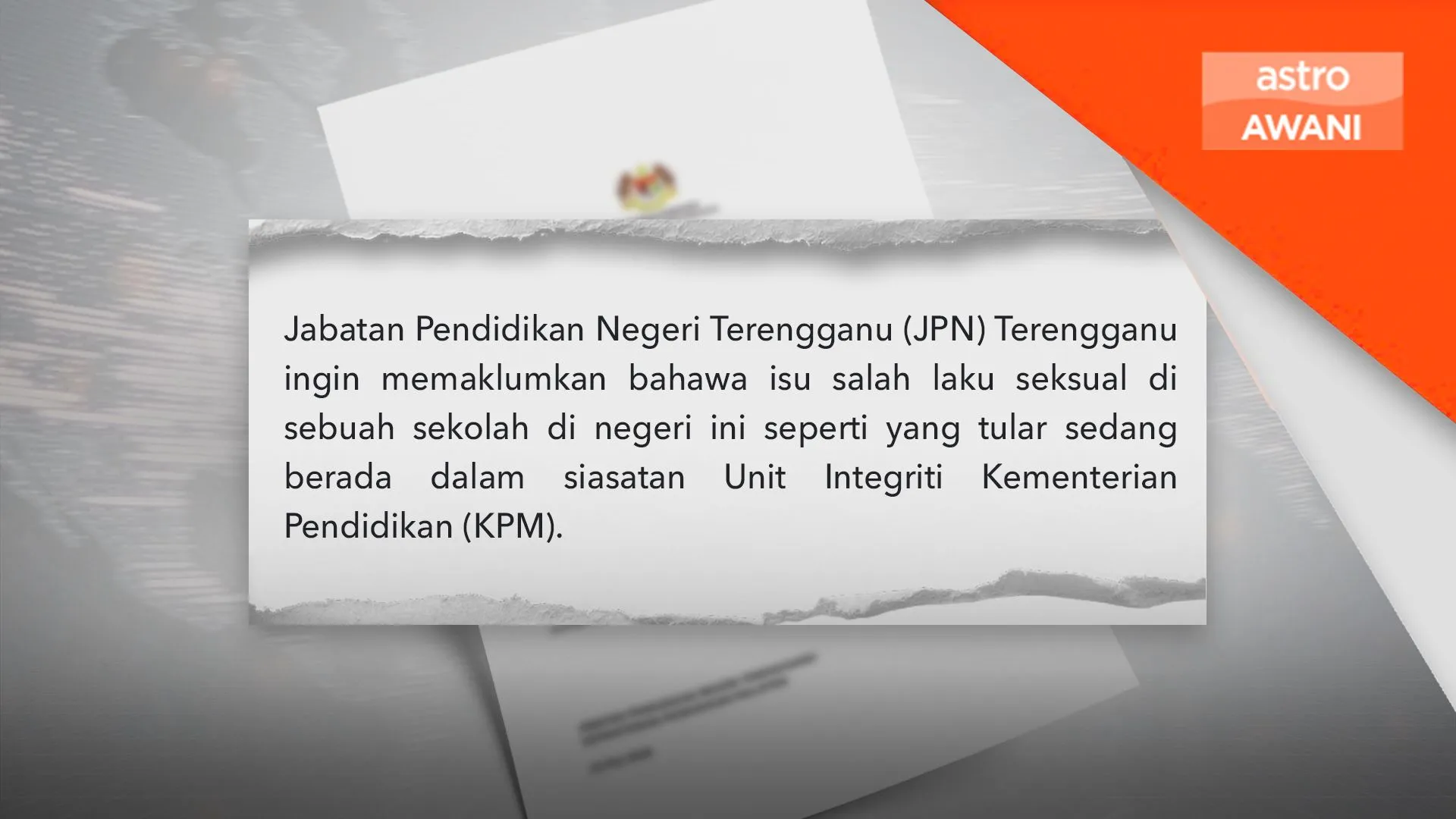 Isu guru terlibat salah laku seksual di Setiu dalam siasatan KPM.