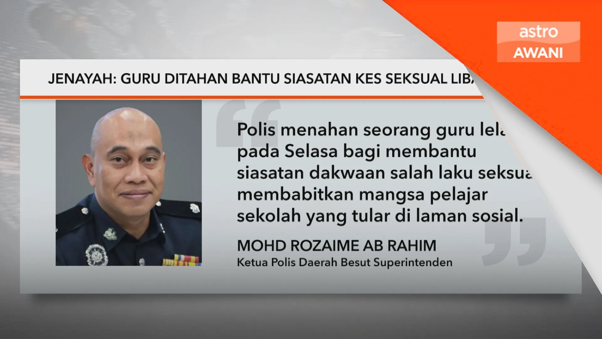 Guru ditahan bantu siasatan kes seksual libat pelajar