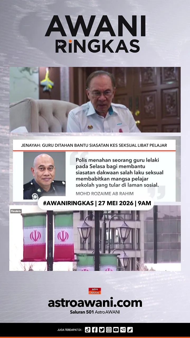 #AWANIRingkas 27 Mei 2026 | 9AM