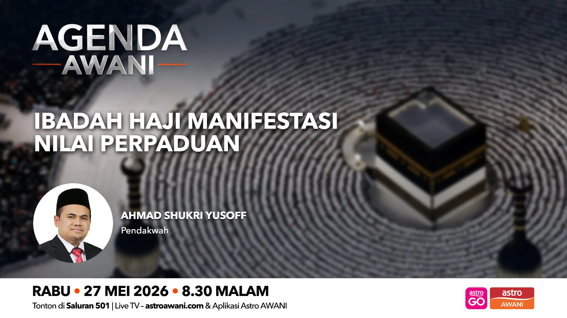 Agenda AWANI: ibadah haji manifestasi nilai perpaduan