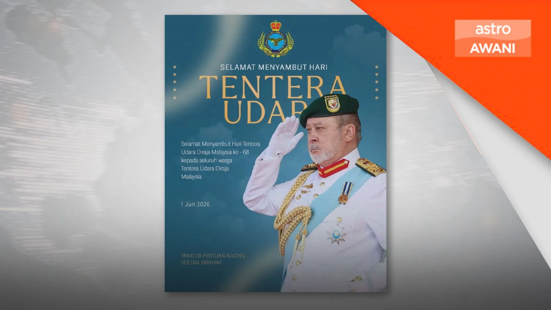 Agong zahir penghargaan sempena ulang tahun TUDM
