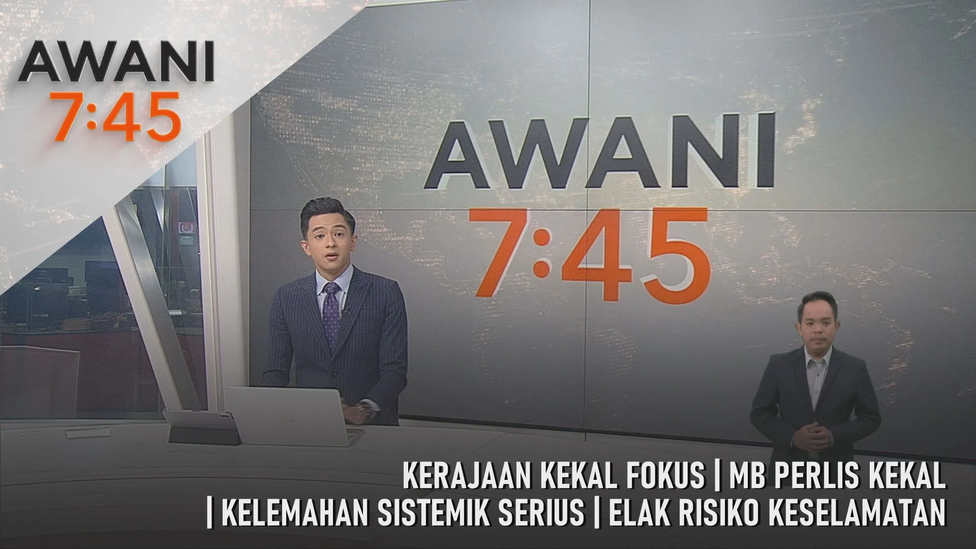 AWANI 7:45 [4/6/2026] - Kerajaan Kekal Fokus | MB Perlis Kekal | Kelemahan Sistemik Serius | Elak Risiko Keselamatan