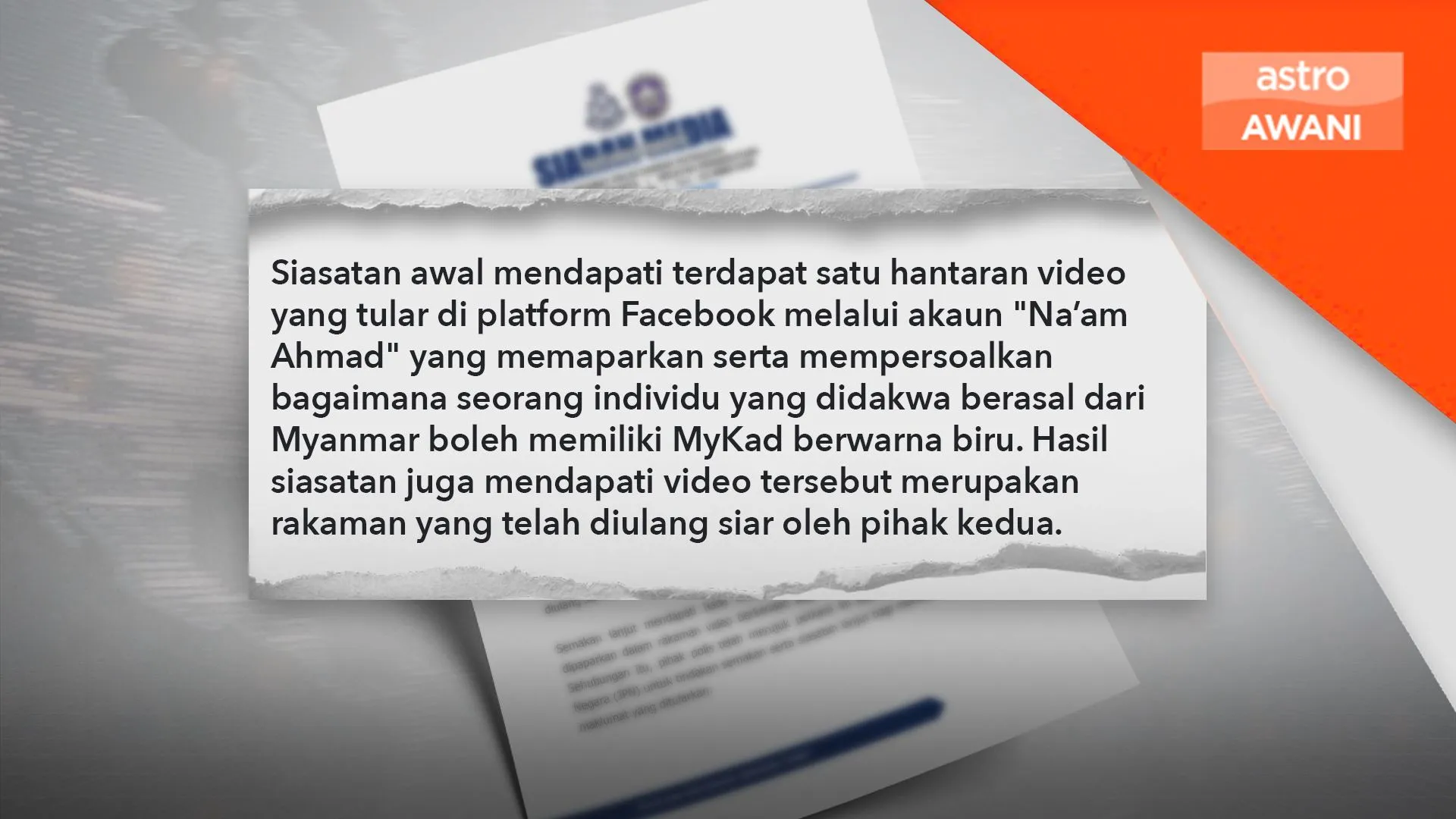 Polis siasat video tular dakwa warga Myanmar miliki MyKad biru