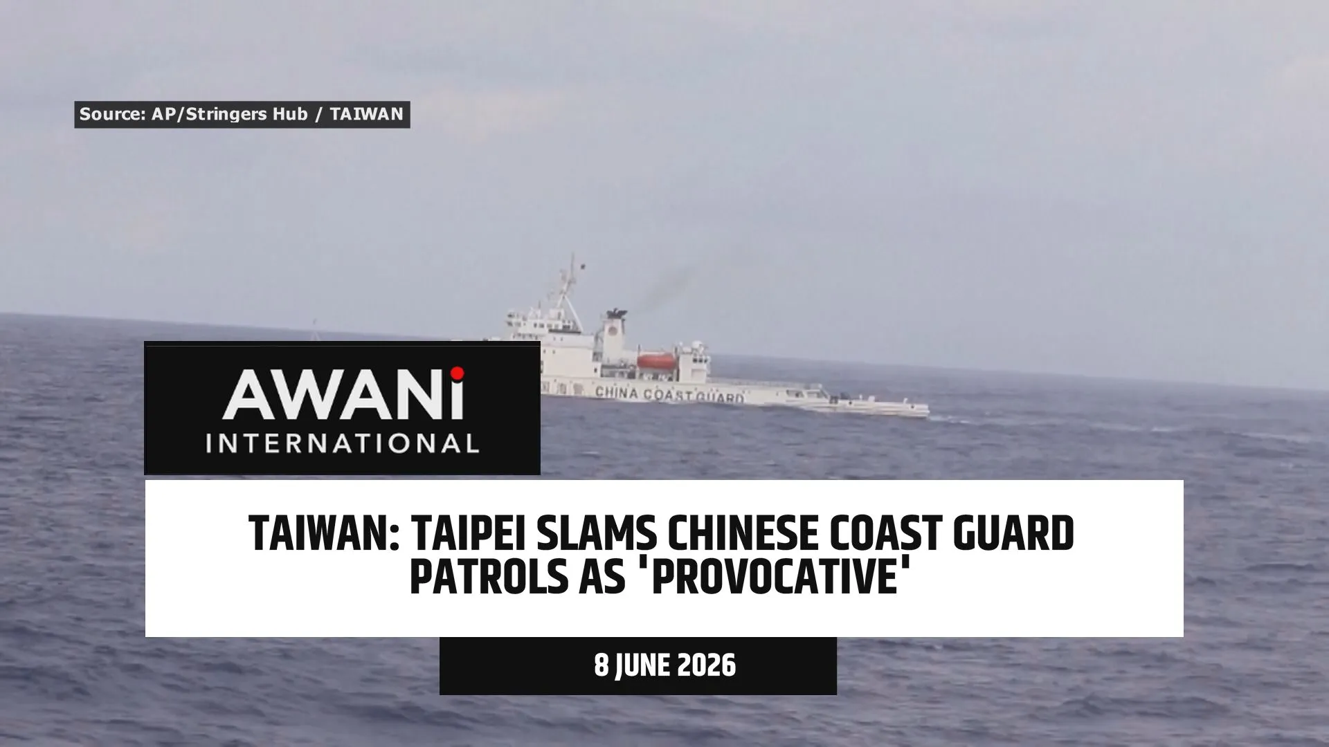 Taiwan slams Chinese Coast Guard patrols as 'provocative'