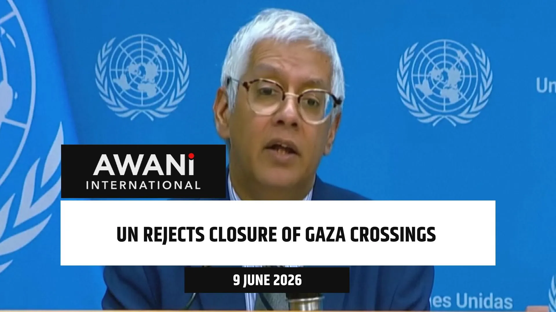 UN rejects closure of Gaza crossings, calls for aid access restored