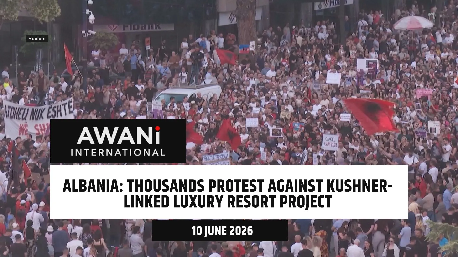 Albanians protest planned luxury resort backed by Kushner-linked company