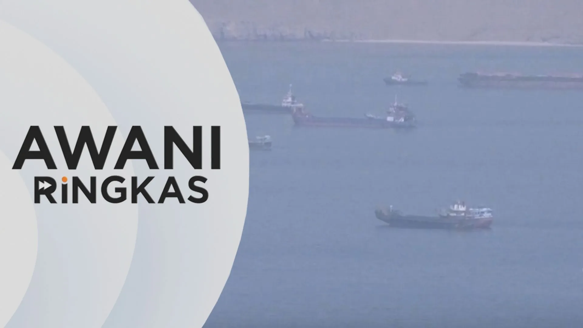 AWANI Ringkas: Tiada pergerakan kapal minyak