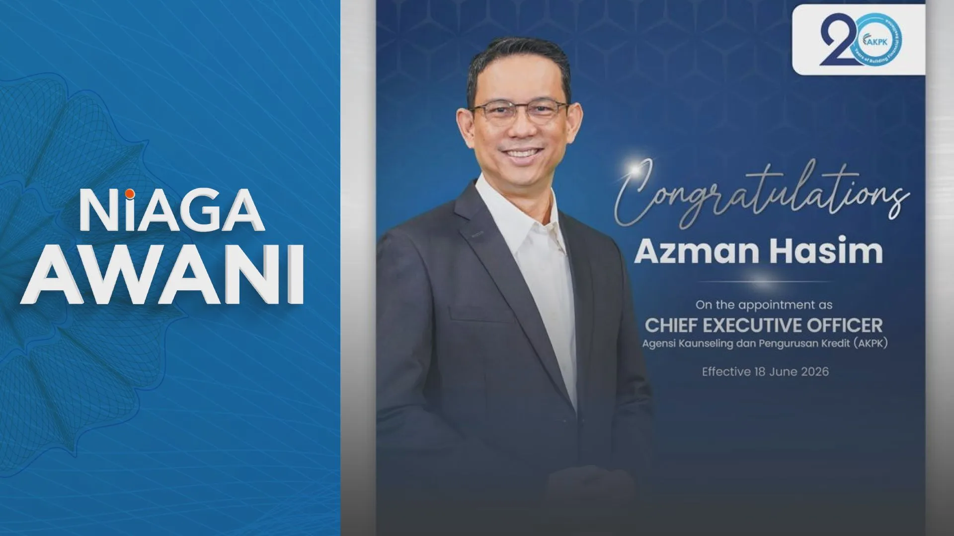 AKPK lantik Azman Hasim sebagai CEO baharu berkuat kuasa 18 Jun 2026