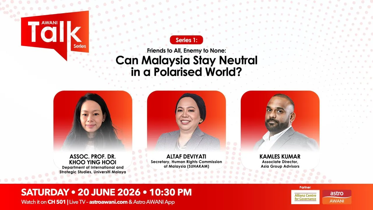 AWANI Talk Series: Friends to All, Enemy to None | Can Malaysia stay neutral in a polarised world?