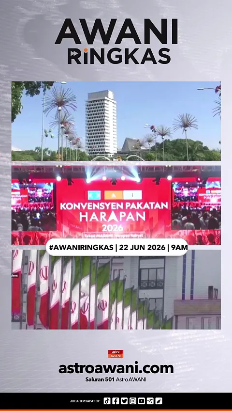 #AWANIRingkas 22 Jun 2026 | 9AM