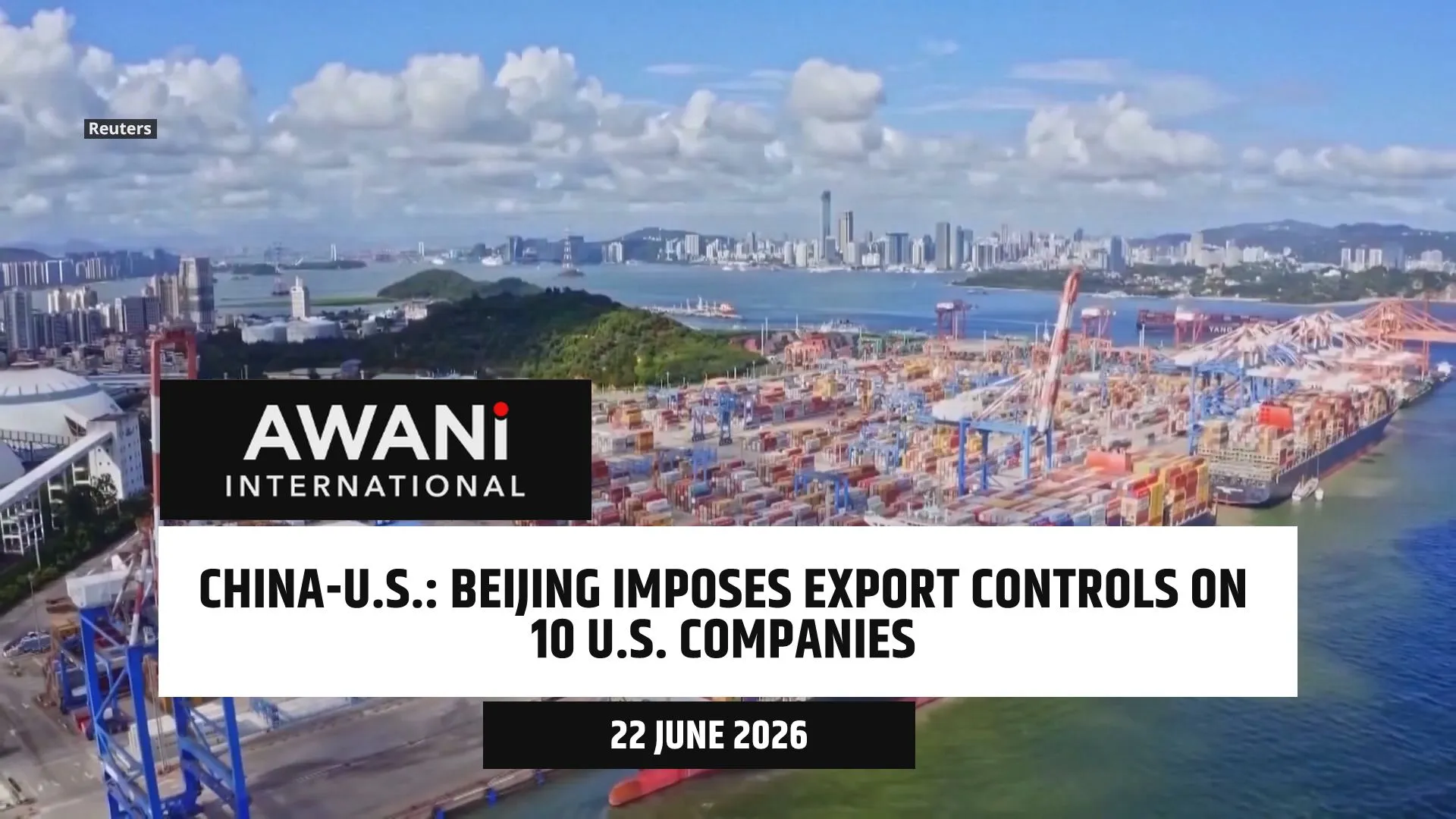 China imposes export controls on 10 U.S. companies