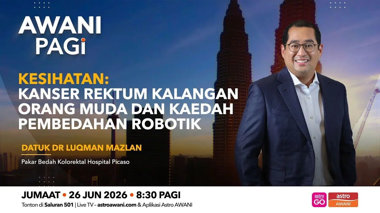 AWANI Pagi: Kanser Rektum Kalangan Orang Muda dan Kaedah Pembedahan Robotik
