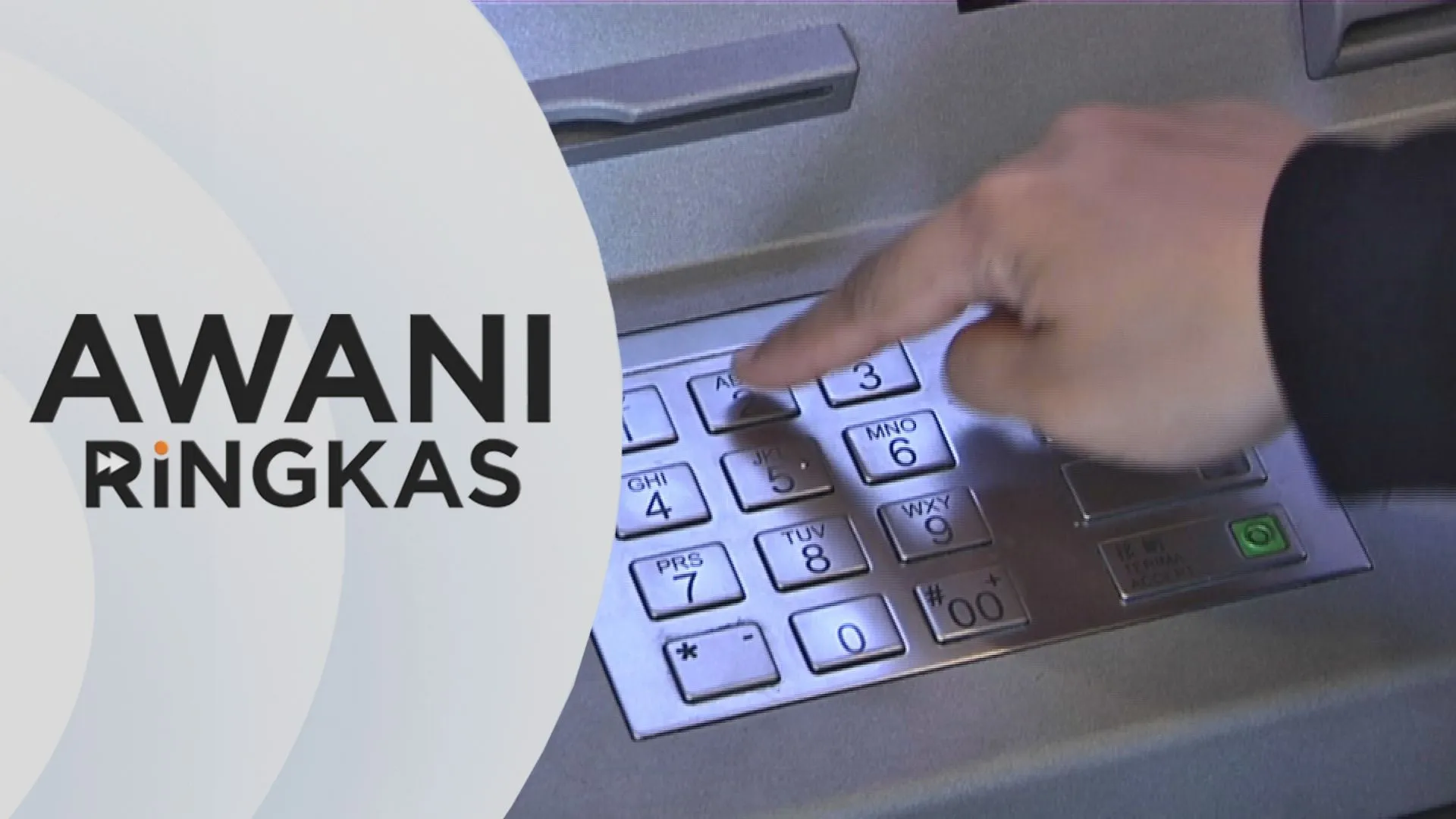 AWANI Ringkas: Langkah mansuh caj RM1 ATM ringankan beban rakyat