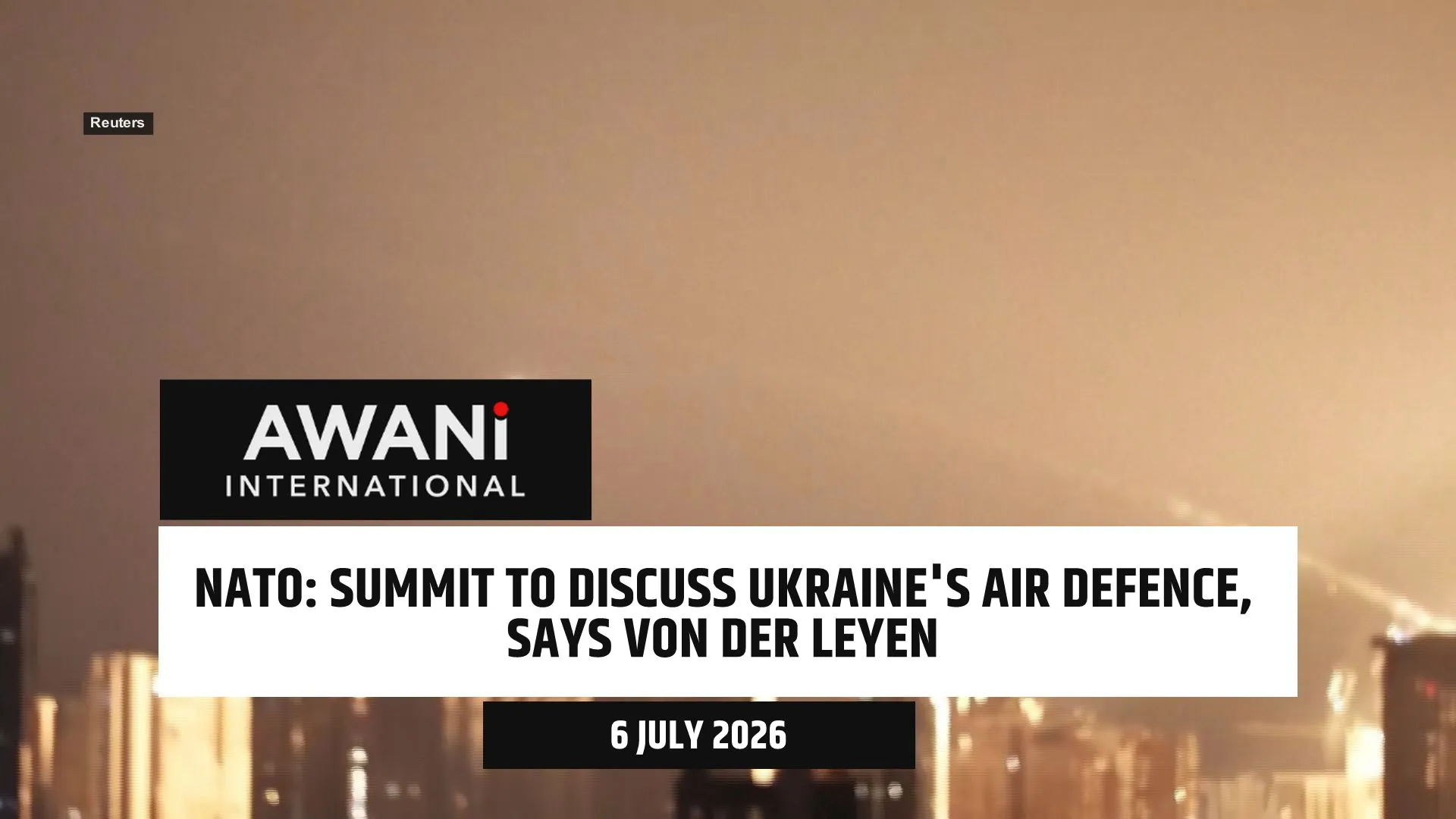 Summit to discuss Ukraine's air defence, says Von Der Leyen